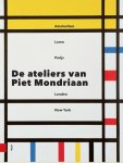 Marty Bax - De ateliers van Piet Mondriaan