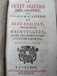 Soalhat de Mainvillers, Genu - Le Petit-Maître Philosophe, ou Voyages et avantures de Genu Soalhat Chevalier de Mainvillers dans les Principales Cours de l' Europe.(premiere partie, 3 parties en un seul volume)