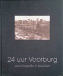 Eenhoorn, drs. H.B. - e.a. - 24 uur Voorburg. Een biografie in beelden. Licht en tijd