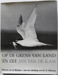 Kam, Jan van de - Op de grens van land en zee Portret van de Wadden.