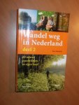 Hielkema, Haro - Wandel weg in Nederland 2.  50 nieuwe wandelingen in eigen land