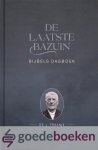 Fraanje, Ds. J. - De laatste bazuin *nieuw* nu van 25,40 voor --- Bijbels dagboek. Samenstelling: A. Bel Fraanje, Ds. J. - De laatste bazuin *nieuw* nu van 25,40 voor --- Bijbels dagboek. Samenstelling: A. Bel