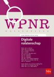 Lucienne Geld; Steven Bartels; Alfonso Cavallé Medina; Evert Neppelenbroek; Ilse Marije Lambers; Eric Tjong Tjin Tai; Raphaël Gellert; Kirsten Henckel; S. Debie; Emil Verheul - Digitale Nalatenschap Lucienne Geld; Steven Bartels; Alfonso Cavallé Medina; Evert Neppelenbroek; Ilse Marije Lambers; Eric Tjong Tjin Tai; Raphaël Gellert; Kirsten Henckel; S. Debie; Emil Verheul - Digitale Nalatenschap