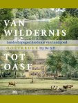 R. de Jong, H. van der Kolk en G. Voerman, H. van Rossum - Oostbroek. Landschapsgeschiedenis van landgoed Oostbroek bij De Bilt