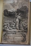 Brunsvelt, Sixtus - Het Naukeurige Christendom in drie Deelen Vervat, Waer van Het Eerste ontdeckt aen de Bruyt onses Heeren Jesu tot haer beschaminge en Vernederinge hare droevige Ziel en Levensvleckken nog in haer overigh tegen haer danck. Het Twede vertoont de...