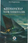 Sleightholme, Des - Zeemanschap voor toerzeilers -15 Harde lessen voor kleine schepen
