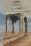 Martin S. Kramer - Ivory Towers on Sand - The Failure of Middle Eastern Studies in America