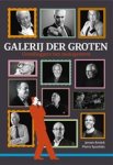 Jeroen Ansink ; Pierre Spaninks - Galerij der groten