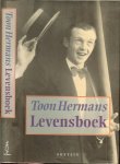 Hermans, Toon  Redactie Mieke van Ewijk en Wim Hazeu  .. Omslagontwerp Peter Koch - Levensboek. Autobiografie
