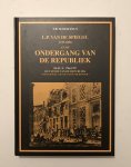 Schotanus, F.B. - L.P. van de Spiegel 1737-1800 en de ondergang van de Republiek. Deel  II 1784-1787 Het einde van de Republiek
