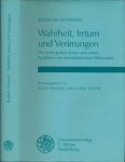 Schwarz, Balduin - Wahrheit, Irrtum und Verirrungen: Die sechs grosen Krisen und sieben Ausfahrten der abendländischen Philosophie