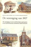 Redactie Bibliotheek van de Kleine Kerkgeschiedenis: A. Bel, P. van de Breevaart, H. Florijn, J. Mastenbroek, H. Natzijl en A. Ros - Bel, A. (e.a.)-De vereniging van 1907