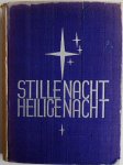 Bakker Bert, Broekhuizen Johanna van e.a. - Stille Nacht Heilige Nacht Een bundel Kerstverhalen