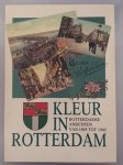 Voet - Kleur in Rotterdam: Rotterdamse ansichten van 1895 tot 1940