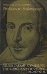 Granville-Barker, Harley - Prefaces to Shakespeare. Volume 3: Julius Caesar; Cymbeline; The Merchant of Venice