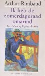 Rimbaud, A. - Ik Heb De Zomerdageraad Omarmd