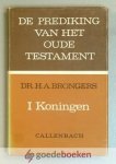 Brongers, Dr. H.A. - I Koningen --- Serie: De prediking van het Oude Testament (POT)