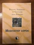 Wessels, M. A. - Meditatief lopen, Beleving, Verbinding & Verstilling door beweging / druk 1