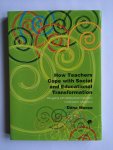 Moree, Dana - How teachers cope with social and educational Transformation; Struggling with multicultural education in the Czech classroom