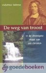 Saldenus, Guiljelmus - De weg van troost *nieuw* - laatste exemplaar! --- In de droevigste staat van een Christen. Pastorale handreikingen bij geestelijke duisternis en dodigheid