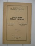 Dessain, Charles et Faille, Harold della- - L'Hypothèse occulte du Trésor.