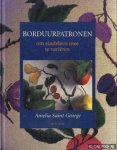 Saint George, Amelia - Borduurpatronen om eindeloos mee te varieren