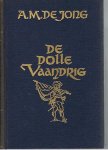 Jong de, A.M. - De dolle vaandrig - eerste boek Gerbrandt / tweede boek Breero