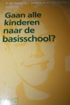 Hoop, F. de / Janson, D. / Kooten, T. van - GAAN ALLE KINDEREN NAAR DE BASISSCHOOL?