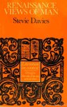 DAVIES, S. - Renaissance views of man.