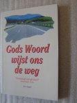 Slagter, H.B. - Gods Woord wijst ons de weg / "Verstaat gij wat gij leest?"(Handelingen 8:30)