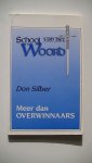 Silber D. - meer dan overwinnaars school van het woord