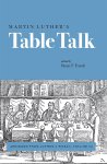 Henry F. French - Martin Luthers Table Talk