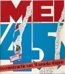 POSTEMA Koos (inleiding), VAN GELDER Henk (editor) - Mei '45. Reconstructie van 13 unieke dagen.