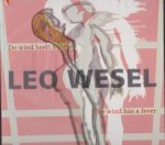 Wesel ,Leo - De wind heeft koorts