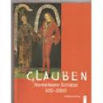 Schilling, Johannes (herausgegeben) - GLAUBEN Nordelbiens Schätze 800-2000