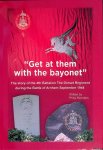 Reinders, Philip & Neeven Aad (editor) - Get at them with the bayonet: The story of the 4th Battalion The Dorset Regiment during the Battle of Arnhem September 1944 Reinders, Philip & Neeven Aad (editor) - Get at them with the bayonet: The story of the 4th Battalion The Dorset Regiment during the Battle of Arnhem September 1944