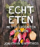 Karpathios, Jonathan - Echt eten. Met de groenten van Jon.