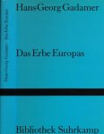 Gadamer, Hans-Georg. - Das Erbe Europas. Beiträge.