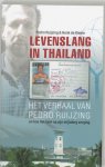 Pedro Ruijzing 99690, Henk de Kleine 236657 - Levenslang in Thailand