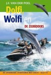 J.F. van der Poel - Dolfi Wolfi En De Zeeridders