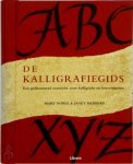 Mary. Noble, Janet. Mehigan - De Kalligrafiegids een geillustreerd overzicht voor calligrafie en lettertekenen