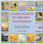 Soan , Hazel . [ isbn 9789057640889 ] 5119 - Landschappen  in  Aquareltechnieken . ( Een uitgebreide alfabetische gids voor landschappen in aquareltechnieken . )