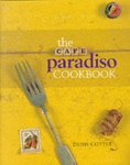 Dennis Cotter, Jörg Köster (photography) - Cafe Paradiso Cookbook