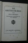 Dr.P.H. Ritter jr. - DE KRITISCHE REIS  met bibliografische aantekeningen van P.H.Muller