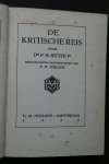 Dr.P.H. Ritter jr. - DE KRITISCHE REIS  met bibliografische aantekeningen van P.H.Muller