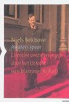 Bokhove, Niels - Awaters spoor: Literaire omzwervingen door het Utrecht van Martinus Nijhoff Bokhove, Niels - Awaters spoor: Literaire omzwervingen door het Utrecht van Martinus Nijhoff