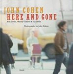 COHEN,  John - Cohen, J: Here and Gone