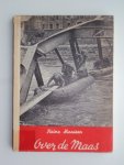 Heinz Maassen - Over de Maas