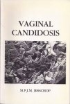 Bisschop, M.P.J.M - Vaginal Candidosis Bisschop, M.P.J.M - Vaginal Candidosis