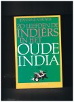 Auboyer, Jeannine - Zo leefden de indiers in het oude india / druk 2